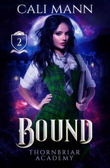 Bound: A Why Choose Academy Shifter Romance (Thornbriar Academy Book 2)