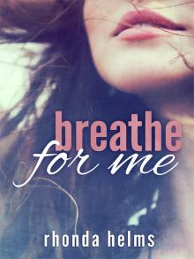 Breathe for Me