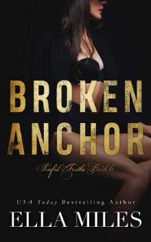 Broken Anchor (Sinful Truths Book 6)