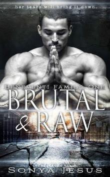 Brutal & Raw: Mafia Romance & Psychological Thriller (Beneventi Family Book 1)