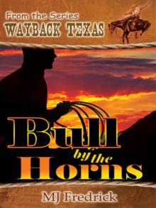 Bull By The Horns [Wayback Texas]