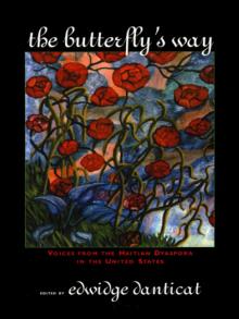 Butterfly's Way: Voices From the Haitian Dyaspora in the United States