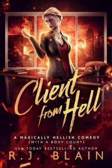 Client from Hell: A Hellishly Magical Comedy (with a body count)