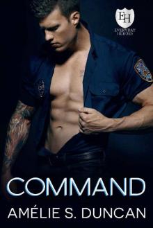 Command: An Everyday Heroes World Novel (The Everyday Heroes World)