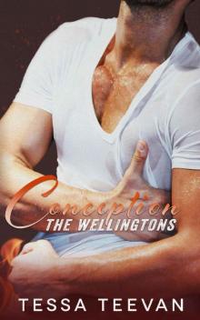 Conception (The Wellingtons, #4)