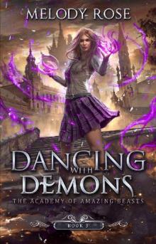 Dancing With Demons (The Academy of Amazing Beasts Book 3)