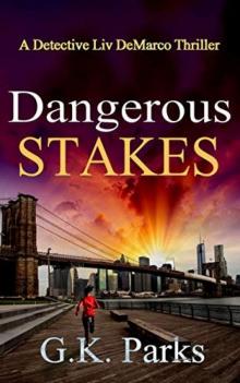 Dangerous Stakes