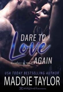 Dare to Love Again