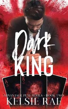 Dark King (Advantage Play Book 2)