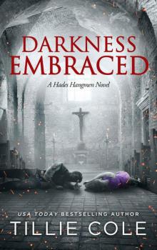 Darkness Embraced (Hades Hangmen 7)