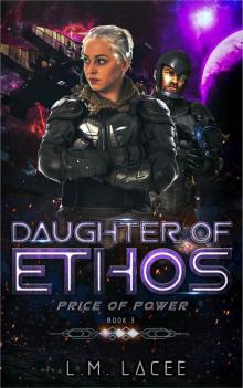 Daughter of Ethos: Price of Power Book 3