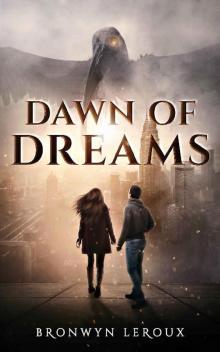 Dawn of Dreams (Destiny Book 1)