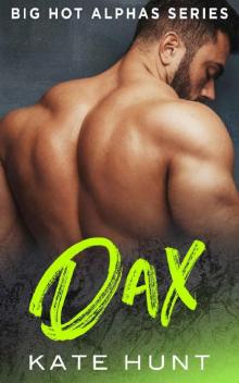 DAX: A Mountain Man and BBW Romance (Big Hot Alphas Book 1)