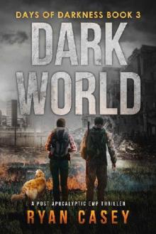 Days of Darkness (Book 3): Dark World