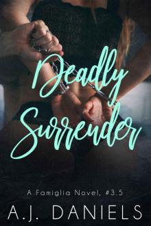 Deadly Surrender: Famiglia 3.5