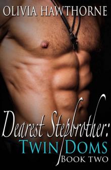 Dearest Stepbrother: Twin Doms (Book Two)