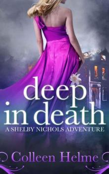 Deep In Death: A Shelby Nichols Adventure