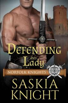 Defending His Lady (Norfolk Knights Book 4)