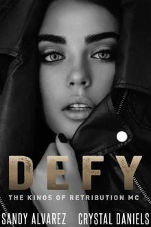 DEFY: The Kings Of Retribution MC ( Novella )