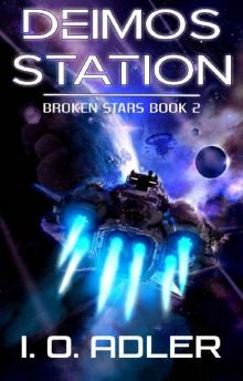 Deimos Station (Broken Stars Book 2)