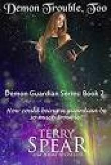 Demon Trouble Too (Demon Guardian Series)