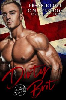 Dirty Brit: Love Without Limits