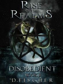 Disobedient (Rise of the Realms: Book Two)