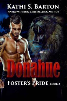 Donahue: Foster’s Pride – Lion Shapeshifter Romance (Foster's Pride Book 2)
