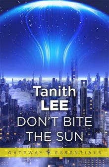 Don't Bite the Sun (Four-BEE Book 1)