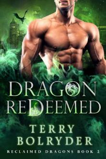 Dragon Redeemed (Reclaimed Dragons Book 2)