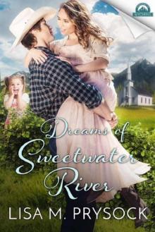 Dreams of Sweetwater River (Whispers In Wyoming Book 3)