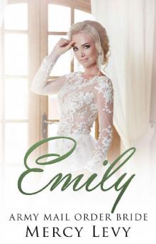 Emily: Army Mail Order Bride