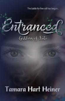 Entranced (Goddess of Fate Book 2)