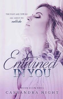 Entwined IN YOU (In You #2)