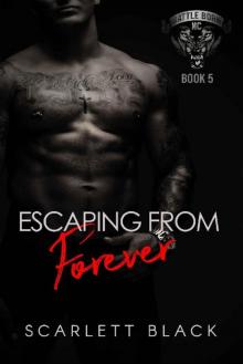 Escaping From Forever: Tank & Kat's story, Part 1 (Battle Born MC Book 5)