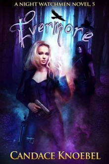 Evermore (The Night Watchmen Series Book 5)