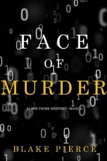 Face of Murder (A Zoe Prime Mystery—Book 2)
