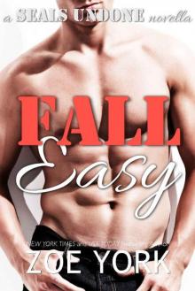 Fall Easy (SEALs Undone Book 10)