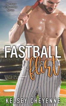 Fastball Flirt (The Boys of Summer Series Book 1)