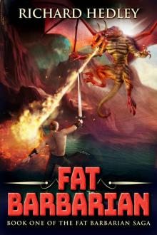 Fat Barbarian: A Humorous Fantasy Adventure (Fat Barbarian Saga Book 1)