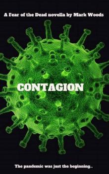 Fear of the Dead (Novella): Contagion