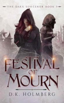 Festival of Mourn (The Dark Sorcerer Book 1)