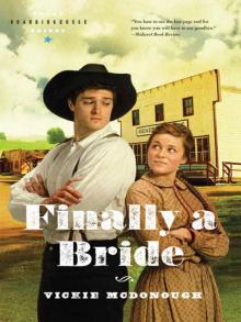 Finally a Bride (Texas Boardinghouse Brides 3)