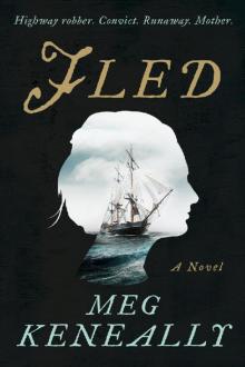 Fled: A Novel