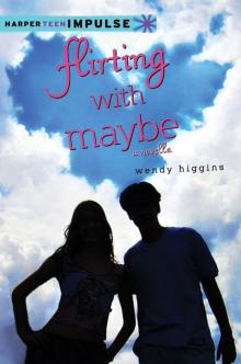 Flirting with Maybe: A Novella (HarperTeen Impulse)