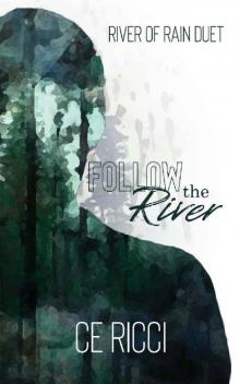 Follow the River (River of Rain Book 1)