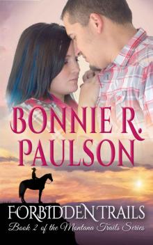 Forbidden Trails: A Clearwater County Romance (The Montana Trails Series Book 2)