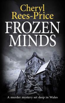 Frozen Minds: A murder mystery set deep in Wales (DI Winter Meadows Book 2)