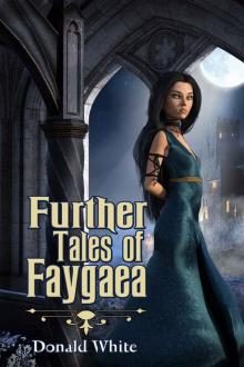 Further Tales of Faygaea