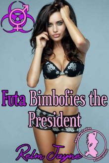 Futa Bimbofies the President